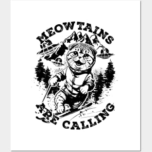 Meowtains are calling Funny Cat Ski Snowboard Winter Sports Posters and Art